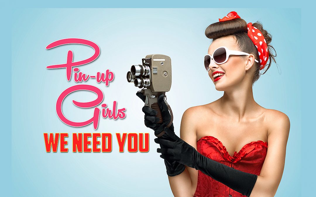 Pin Up Girls Needed